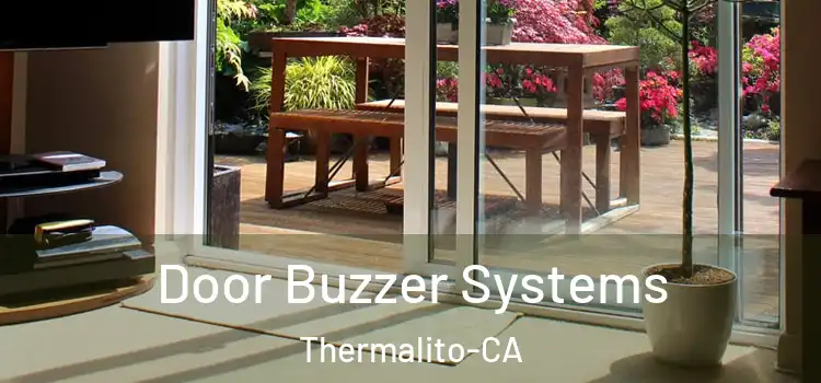 Door Buzzer Systems Thermalito-CA